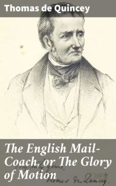 the english mail-coach, or the glory of motion (ebook)-thomas de quincey-4064066411947