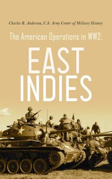 the american operations in ww2: east indies (ebook)-charles r. anderson-u.s. army center of military history-4066339510647