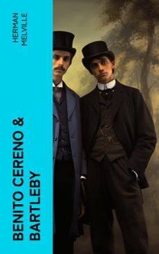 benito cereno &amp; bartleby (ebook)-herman melville-4066339563247
