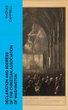 declaration and address of the christian association of washington (ebook)-thomas campbell-4066339567047