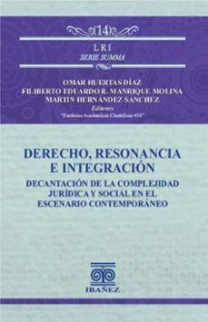 derecho, resonancia e integracion (ebook)-omar huertas díaz-4099995591347