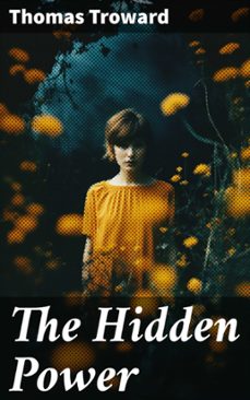 the hidden power (ebook)-thomas troward-8596547685647