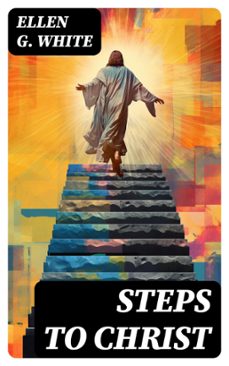 steps to christ (ebook)-ellen g. white-8596547733447