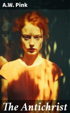 the antichrist (ebook)-a.w. pink-8596547788447