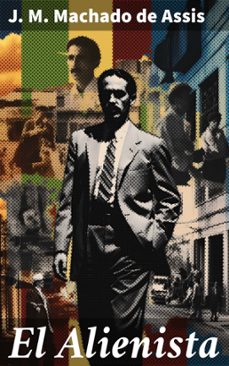 el alienista (ebook)-j. m. machado de assis-8596547818847