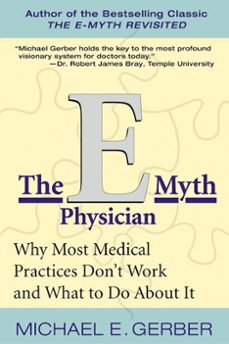 the e-myth physician (ebook)-michael e. gerber-9780061741647
