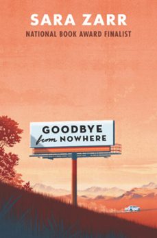 goodbye from nowhere (ebook)-sara zarr-9780062434647