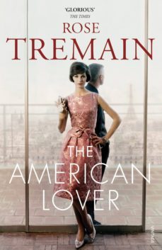 the american lover-rose tremain-9780099548447