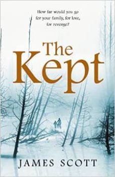 the kept-james scott-9780099559047