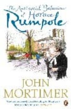 the anti-social behaviour of horace rumpole-john mortimer-9780141030647