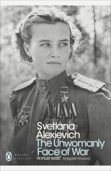 the unwomanly face of war (ebook)-svetlana alexievich-9780141983547