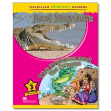 macmillan children s readers: real monsters / the princess and the dragon: level 3-9780230010147