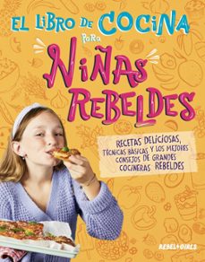 el libro de cocina para niñas rebeldes-9780241772447