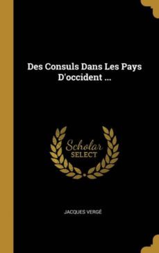 des consuls dans les pays doccident ...-9780270677447