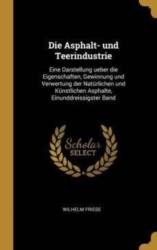 die asphalt- und teerindustrie-9780274087747
