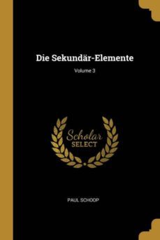 die sekundr-elemente; volume 3-9780274327447