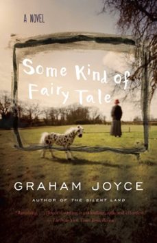 some kind of fairy tale (ebook)-graham joyce-9780385535847