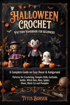 halloween crochet pattern handbook for beginners-tytus borsuk-9780557970247