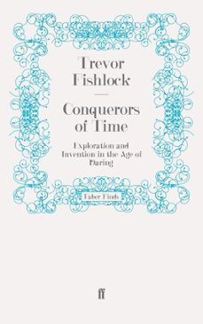 conquerors of time (ebook)-trevor fishlock-9780571287147