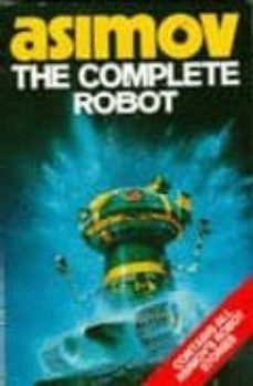 the complete robot-isaac asimov-9780007397501