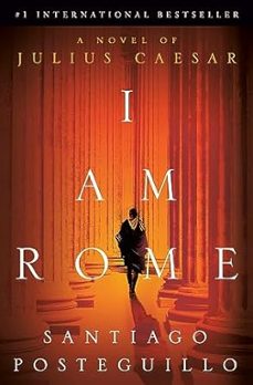 i am rome: a novel of julius caesar-santiago posteguillo-9780593598047