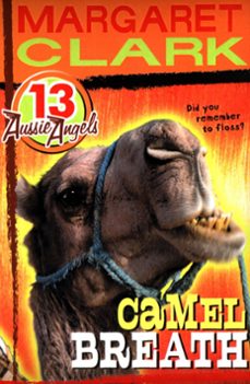 aussie angels 13: camel breath (ebook)-margaret clark-9780734413147