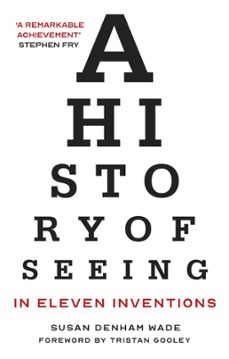 a history of seeing in eleven inventions (ebook)-9780750992947