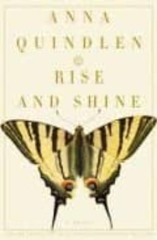 rise and shine-anna quindlen-9780812978247