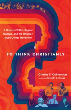 to think christianly (ebook)-charles e. cotherman-9780830839247