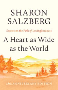 a heart as wide as the world (ebook)-sharon salzberg-9780834845947