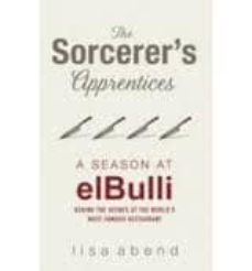 the sorcerers apprentices: a season at el bulli-9780857202147