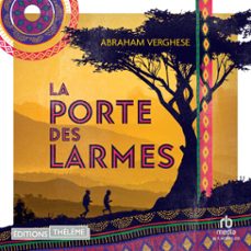 la porte des larmes (audiolibro)-abraham verghese-9781004217847