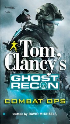 tom clancy's ghost recon: combat ops-david michaels-9781101477847