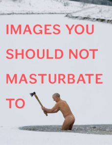 images you should not masturbate to (ebook)-graham johnson-9781101478547