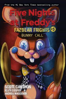bunny call (five nights at freddy s: fazbear frights @5)-9781338576047
