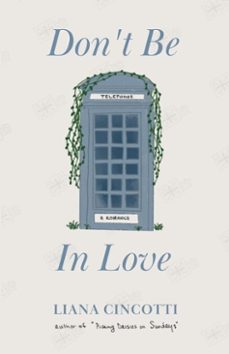 don't be in love (ebook)-liana cincotti-9781398731547