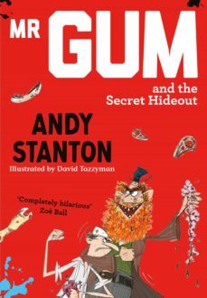 mr gum and the secret hideout (ebook)-andy stanton-9781405259347