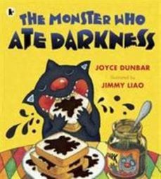 the monster who ate darkness-joyce dunbar-9781406315547