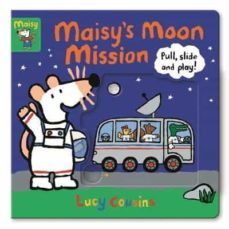 maisy s moon mission : pull, slide and play!-9781406391947