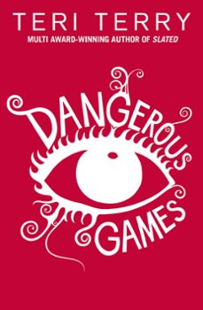 dangerous games (ebook)-teri terry-9781408342947