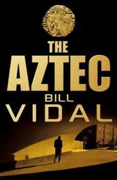 the aztec (ebook)-bill vidal-9781409064947