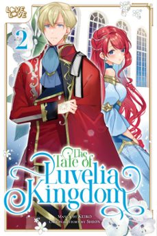the tale of luvelia kingdom, volume 2 (ebook)-9781427890047