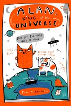 alan, king of the universe-tom mclaughlin-9781444976847