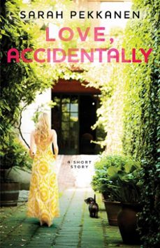 love, accidentally (ebook)-sarah pekkanen-9781451674347
