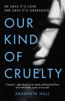 our kind of cruelty (ebook)-araminta hall-9781473552647