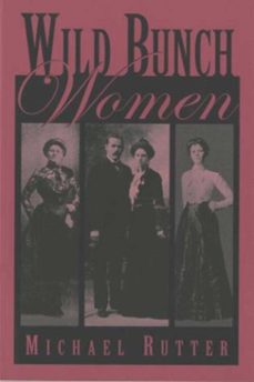 wild bunch women (ebook)-michael rutter-9781493083947