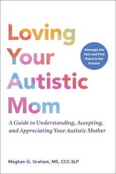 loving your autistic mom (ebook)-meghan graham-9781507225547