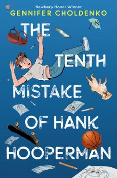 the tenth mistake of hank hooperman (ebook)-gennifer choldenko-9781524718947