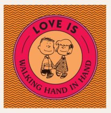 love is walking hand in hand-charles m. schulz-9781524789947