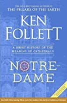 notre-dame: a short history of the meaning of cathedrals-ken follett-9781529037647